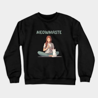 Meowmaste - Yoga and cats lover Crewneck Sweatshirt